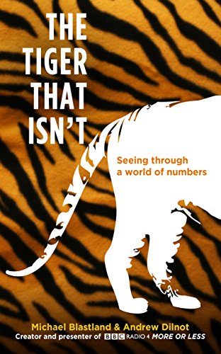 Imagen de archivo de The tiger that isn't: seeing through a world of numbers a la venta por Phatpocket Limited