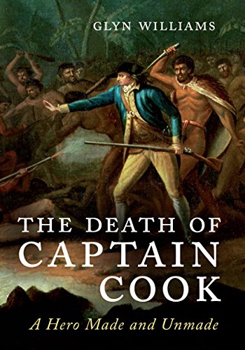 Imagen de archivo de The Death of Captain Cook: A Hero Made and Unmade a la venta por WorldofBooks
