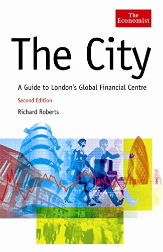 Beispielbild fr The City: A Guide to London's Global Financial Centre (Economist) zum Verkauf von AwesomeBooks