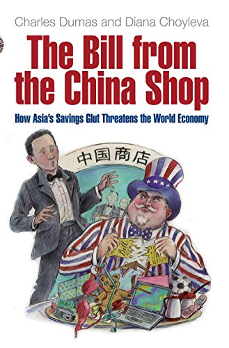 9781861978714: The Bill From The China Shop: How Asia's Savings Glut Threatens the World Economy