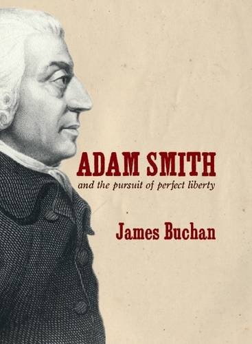 Stock image for Adam Smith and the Pursuit of Perfect Liberty for sale by Better World Books