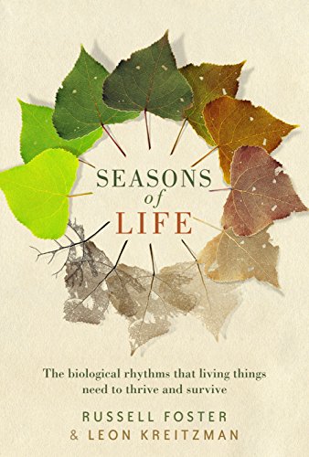 Imagen de archivo de Seasons of Life: The Annual Rhythms That Enable Living Things to Survive and Thrive a la venta por Reuseabook