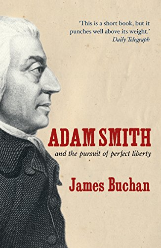 Beispielbild fr Adam Smith : And the Pursuit of Perfect Liberty zum Verkauf von Better World Books