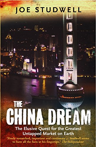Stock image for The China Dream: The Elusive Quest for the Last Great Untapped Market on Earth for sale by WorldofBooks