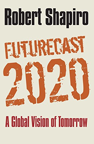 Beispielbild fr Futurecast 2020: A Global Vision of Tomorrow zum Verkauf von WorldofBooks