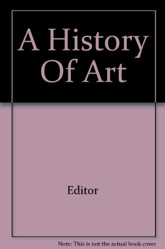 Stock image for History of Art, A for sale by Wonder Book