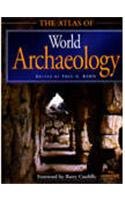 9781861990778: The Atlas of World Archaeology