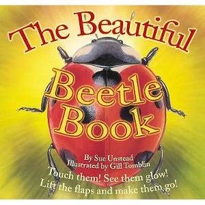 The Beautiful Beetle Book (9781861991171) by Unstead, Sue