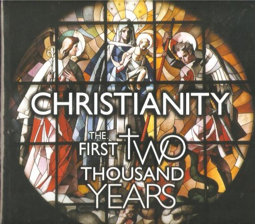 9781862001121: Christianity: The First Two Thousand Years