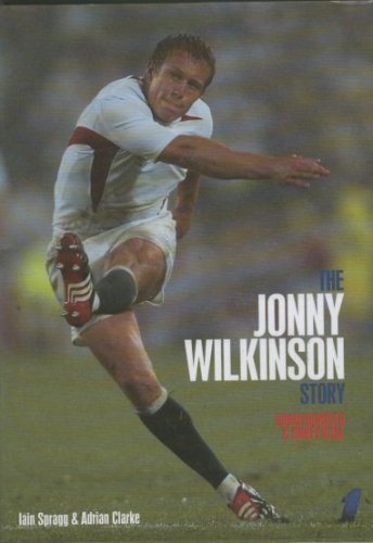 Stock image for The Jonny Wilkinson Story for sale by AwesomeBooks