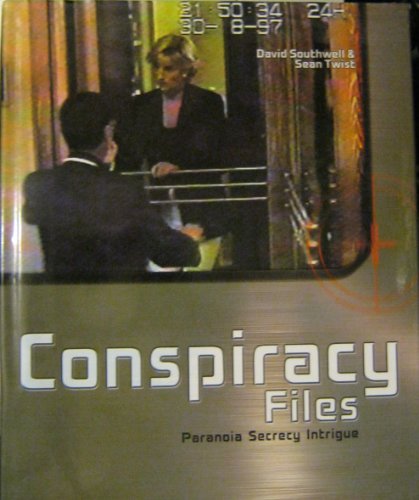 Stock image for Conspiracy Files ; Paranoia Secrecy Intrigue for sale by AwesomeBooks