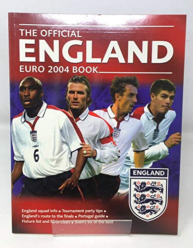 Beispielbild fr THE OFFICIAL ENGLAND EURO 2004 BOOK. zum Verkauf von Orbiting Books