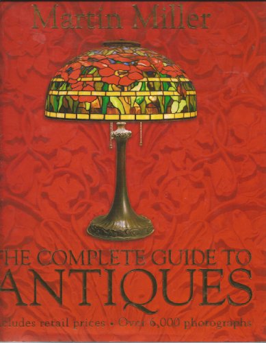 THE COMPLETE GUIDE TO ANTIQUES