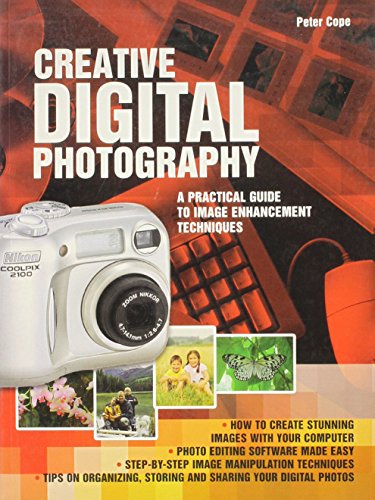 Beispielbild fr Creative Digital Photography: A Practical Guide to Image Enhancement Techniques zum Verkauf von Wonder Book