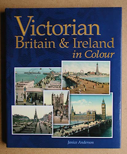 Beispielbild fr Victorian Britain & Ireland in colour zum Verkauf von WorldofBooks