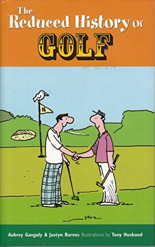 Beispielbild fr The Reduced History of Golf zum Verkauf von Reuseabook