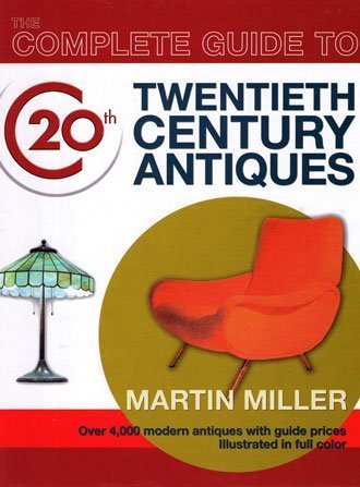 9781862002463: The Complete Guide to Twentieth Century Antiques