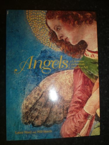 Stock image for ANGELS: A Glorious Celebration of Angels in Art for sale by North Country Books