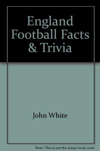 Stock image for England Football Facts and Trivia for sale by Reuseabook