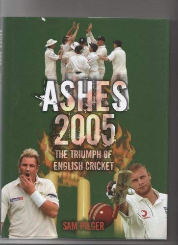 Stock image for ASHES 2005, THE TRIUMPH OF ENGLISH CRICKET' for sale by WorldofBooks