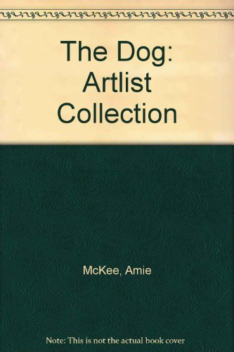 Stock image for The Dog: Artlist Collection for sale by WorldofBooks