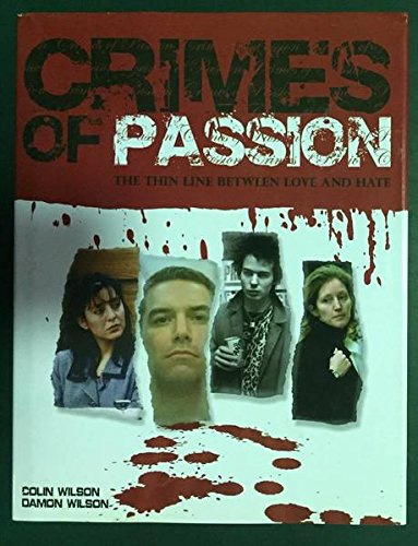 Stock image for Crimes of Passion: The Thin Line Between Love and Hate for sale by AwesomeBooks