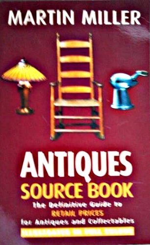 Imagen de archivo de ANTIQUES SOURCE BOOK 2006 A Difinitive Guide to Retail Prices for Antiques and Collectables. a la venta por WorldofBooks