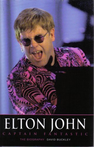 Beispielbild fr ELTON JOHN Captain Fantastic.The Biography zum Verkauf von WorldofBooks