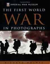 9781862004863: First World War in Photographs (Imperial War Museum)
