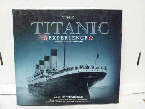 9781862005792: The Titanic: Experience The Legend of the Unskinkable Ship