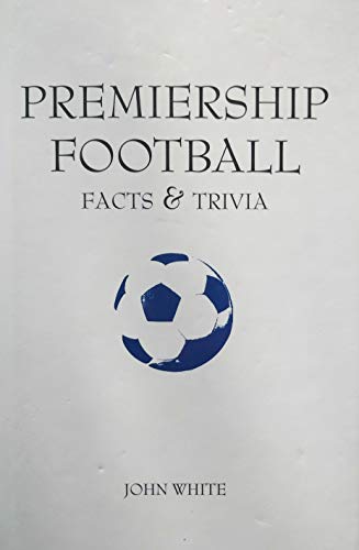 Stock image for PREMIERSHIP FOOTBALL Facts and Trivia for sale by Reuseabook