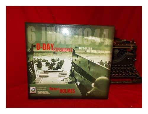 Stock image for The D-Day experience : from the invasion to the liberation of Paris for sale by WorldofBooks