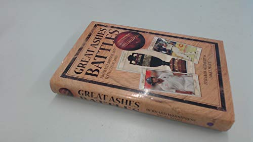 Stock image for Great Ashes Battles from Melbourne 1877 to the Oval 2009 for sale by WorldofBooks