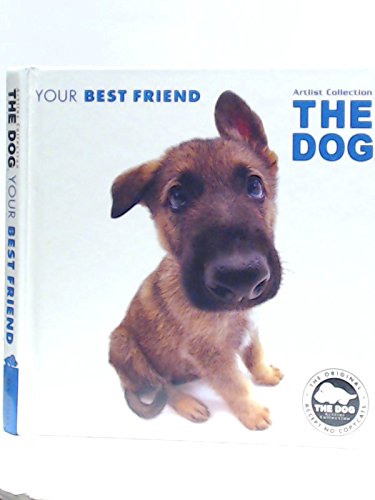 Beispielbild fr Your Best Friend: The Dog (Artlist Collection) zum Verkauf von HPB-Diamond