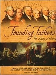 Beispielbild fr Founding Fathers: The Shaping Of America zum Verkauf von More Than Words