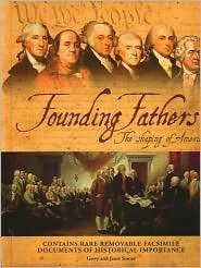 Stock image for Founding Fathers: The Shaping Of America for sale by Wonder Book