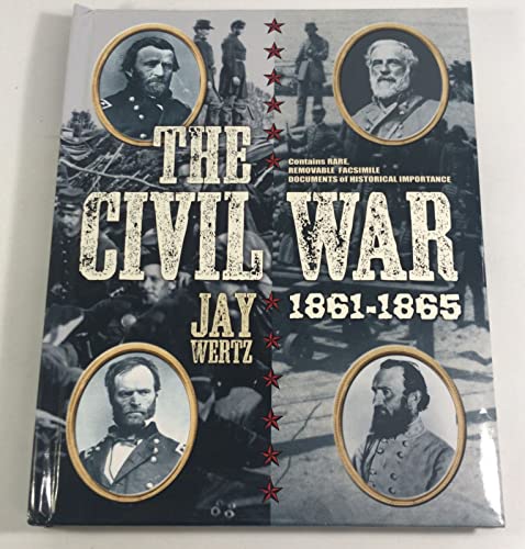 Stock image for The Civil War 1861-1865 By Jay Wertz for sale by Better World Books