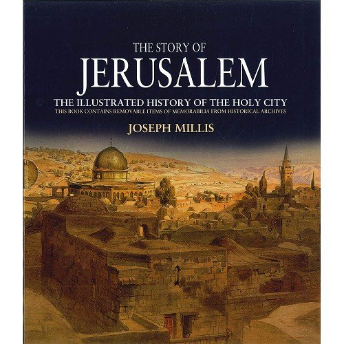 Beispielbild fr The Story of Jerusalem: The Illustrated History Of The Holy City zum Verkauf von Reuseabook