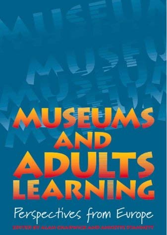 Stock image for Museums and Adults Learning: Perspectives from Europe for sale by WorldofBooks