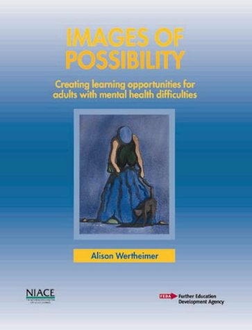 Stock image for Images of Possibility: Creating Learning Opportunities for Adults with Learning Difficulties for sale by MusicMagpie