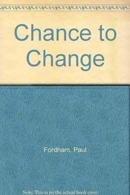 Imagen de archivo de A Chance to Change: Access, Citizenship and Sustainability in Open Learning a la venta por Phatpocket Limited