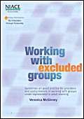 Working with Excluded Groups: Guidelines on Good Practice for Providers and Policy-makers in Working with Groups Under-represented in Adult Learning (9781862010819) by Veronica McGivney