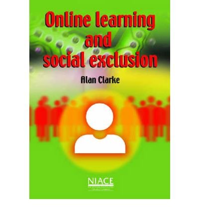 Stock image for Online Learning and Social Exclusion for sale by PsychoBabel & Skoob Books