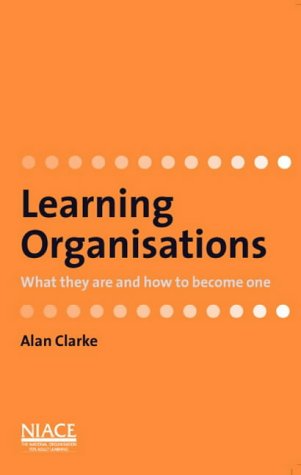 9781862011168: Learning Organisations: What They Are and How to Become One