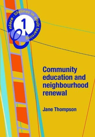 Stock image for Lifelines: Community Education and Neighbourhood Renewal v. 1 (NIACE Lifelines in Adult Education) (NIACE Lifelines in Adult Education S.) for sale by Goldstone Books