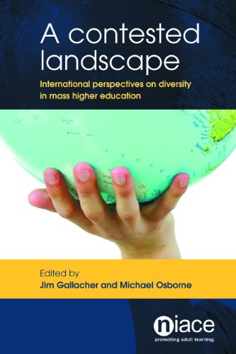 Stock image for A Contested Landscape : International Perspectives on Diversity in Mass Higher Education for sale by Better World Books Ltd