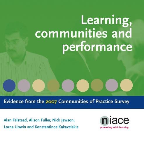 Beispielbild fr Learning, Communities and Performance: Evidence from the 2007 Communities of Practice Survey zum Verkauf von Goulds Book Arcade, Sydney