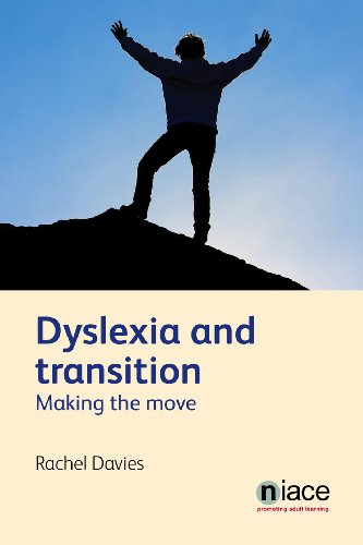 Stock image for Dyslexia and Transition : Making the Move for sale by Better World Books: West
