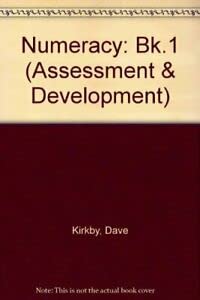 9781862025813: Numeracy: Bk.1 (Assessment & Development S.)