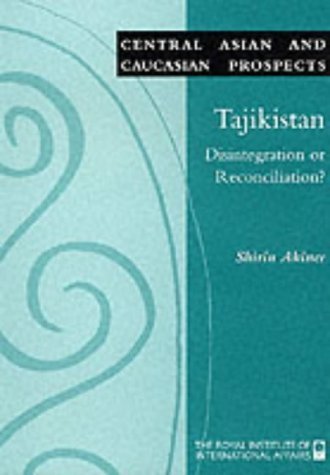 9781862030619: Tajikistan: Disintegration or Reconciliation?